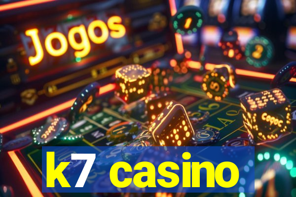 k7 casino